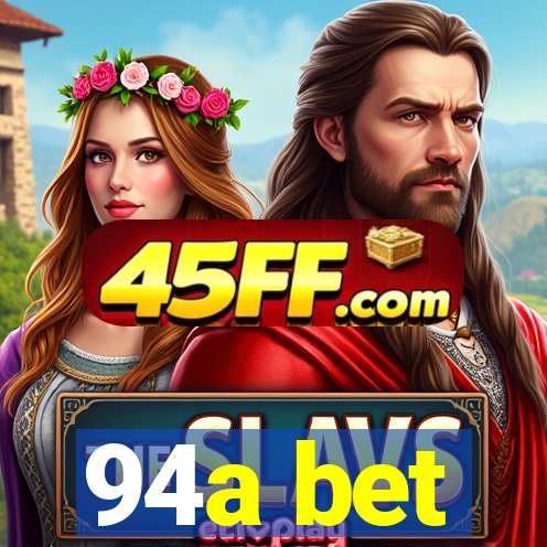 94a bet